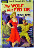 “The Wolf That Fed Us” Robert Lowry